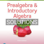 Solutions for Prealgebra and Introductory Algebra 5th Edition by Martin Gay