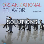 Solutions for Organizational Behavior 18th Edition by Robbins