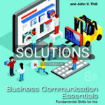 Solutions for Business Communication Essentials Fundamental Skills for the Mobile Digital Social Workplace 8th Edition by Bovee