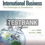 Test Bank for International Business The Challenges of Globalization 9th Edition by Wild