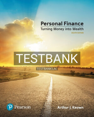 Test Bank for Personal Finance 8th Edition by Keown