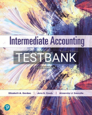 Test Bank for Intermediate Accounting 2nd Edition by Gordon