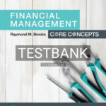 Test Bank for Financial Management Core Concepts 4th Edition by Brooks