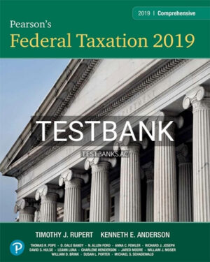 Test Bank for Pearsons Federal Taxation 2019 Comprehensive 32nd Edition by Pope