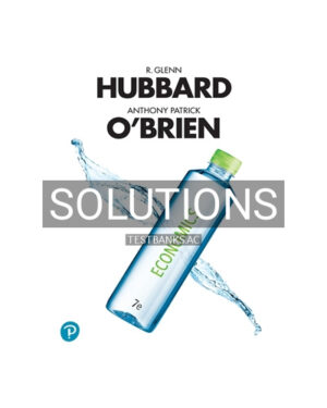 Solutions for Economics 7th Edition by Hubbard