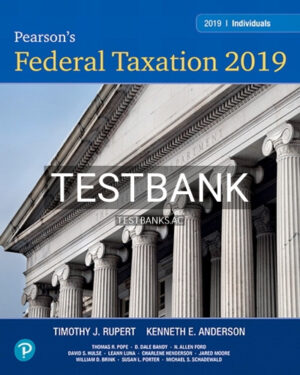 Test Bank for Pearsons Federal Taxation 2019 Individuals 32nd Edition by Pope