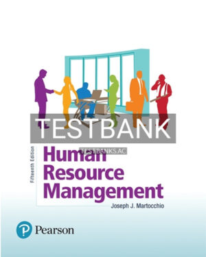 Test Bank for Human Resource Management 15th Edition by Martocchio