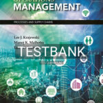 Test Bank for Operations Management Processes and Supply Chains 12th Edition by Krajewski