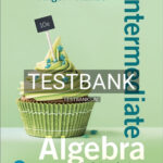 Test Bank for Intermediate Algebra For College Students 10th Edition by Angel