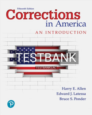 Test Bank for Corrections in America An Introduction 15th Edition by Allen