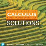 Solutions for Calculus Early Transcendentals 3rd Edition by Briggs