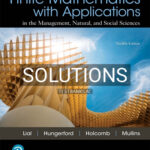 Solutions for Finite Mathematics with Applications In the Management Natural and Social Sciences 12th Edition by Lial