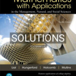 Solutions for Mathematics with Applications 12th Edition by Lial