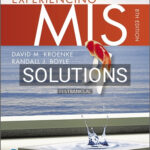 Solutions for Experiencing MIS 8th Edition by Kroenke