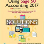Solutions for Using Sage 50 Accounting 2017 1st Edition by Purbhoo