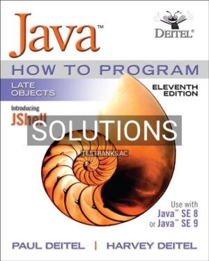 Solutions for Java How To Program Late Objects 11th Edition by Deitel