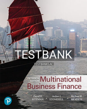 Test Bank for Multinational Business Finance 15th Edition by Eiteman