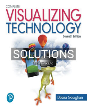 Solutions for Visualizing Technology Complete 7th Edition by Geoghan