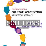 Solutions for College Accounting A Practical Approach 14th Edition by Slater