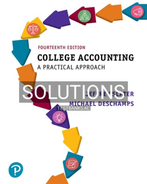 Solutions for College Accounting A Practical Approach 14th Edition by Slater