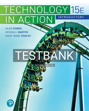 Test Bank for Technology in Action Introductory 15th Edition by Evans