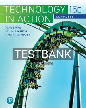 Test Bank for Technology In Action Complete 15th Edition by Evans