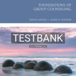 Test Bank for Foundations of Group Counseling 1st Edition by Capuzzi