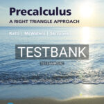 Test Bank for Precalculus A Right Triangle Approach 4th Edition by Ratti