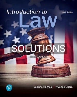 Solutions for Introduction to Law 6th Edition by Hames