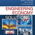 Solutions for Engineering Economy 17th Edition by Sullivan