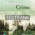 Test Bank for Organized Crime 7th Edition by Lyman