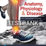 Test Bank for Anatomy Physiology and Disease 3rd Edition by Colbert