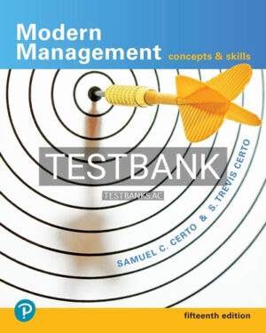 Test Bank for Modern Management Concepts and Skills 15th Edition by Certo