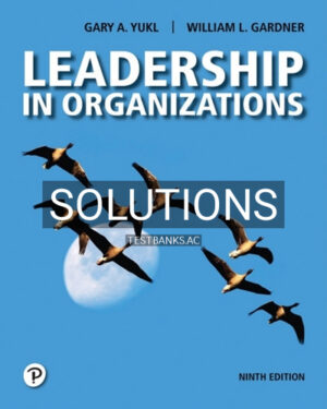 Solutions for Leadership in Organizations 9th Edition by Yukl