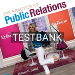 Test Bank for Practice of Public Relations 14th Edition by Seitel