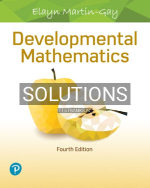 Solutions for Developmental Mathematics 4th Edition by Martin Gay