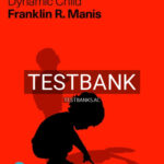 Test Bank for Dynamic Child 2nd Edition by Manis