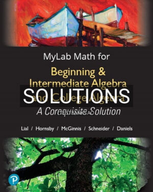 Solutions for Beginning and Intermediate Algebra and College Algebra 1st Edition by Lial