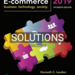 Solutions for E Commerce 2019 15th Edition by Laudon