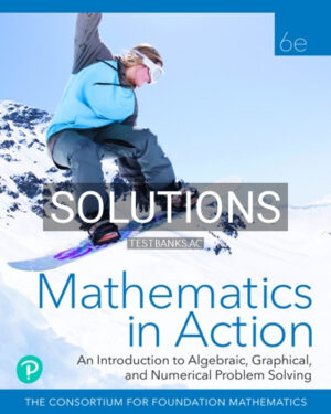 Solutions for Mathematics in Action 6th Edition by Consortium for Foundation Mathematics