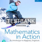 Test Bank for Mathematics in Action 6th Edition by Consortium for Foundation Mathematics