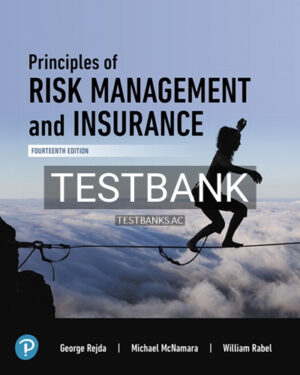 Test Bank for Principles of Risk Management and Insurance 14th Edition by Rejda