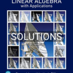 Solutions for Linear Algebra with Applications 10th Edition by Leon