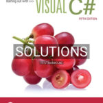 Solutions for Starting out with Visual C# 5th Edition by Gaddis