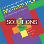 Solutions for Problem Solving Approach to Mathematics for Elementary School Teachers 13th Edition by Billstein
