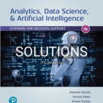 Solutions for Analytics Data Science and Artificial Intelligence 11th Edition by Sharda
