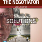 Solutions for Mind and Heart of the Negotiator 7th Edition by Thompson