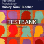 Test Bank for Abnormal Psychology 18th Edition by Hooley
