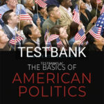 Test Bank for Basics of American Politics 16th Edition by Wasserman