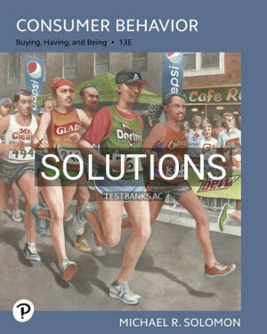 Solutions for Consumer Behavior Buying Having Being 13th Edition by Solomon
